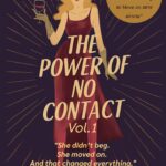 The Power of No Contact Vol.1