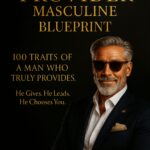 Provider Masculine Blueprint: 100 คุณสมบัติผู้ชายที่ให้จริง Vol.1