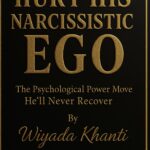 Hurt His Narcissistic Ego